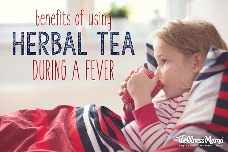 Benefits Of Using Herbal Tea During A Fever